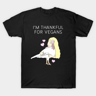 I'm Thankful For Vegans T-Shirt